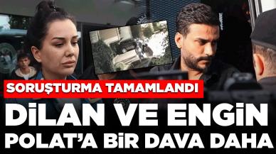 Soruşturma tamamlandı: Dilan ve Engin Polat çiftine bir dava daha