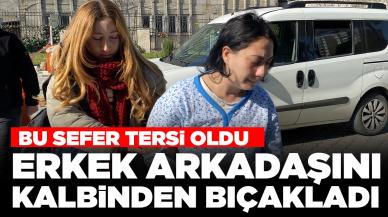 Bu sefer tersi oldu: Erkek arkadaşını kalbinden ve karnından bıçakladı