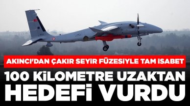 Bayraktar AKINCI'dan Çakır seyir füzesiyle tam isabet: 100 kilometre uzaktan hedefi vurdu