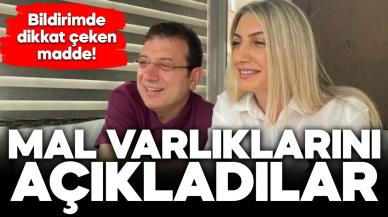 Ekrem İmamoğlu ve Dilek İmamoğlu mal varlıklarını açıkladı