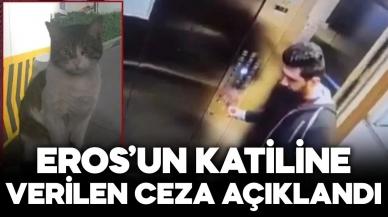 Eros'un katili İbrahim Keloğlan'a verilen ceza belli oldu