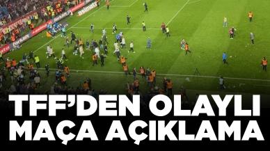 TFF'den olaylı maç sonrası açıklama: Gerekli ceza uygulanacak