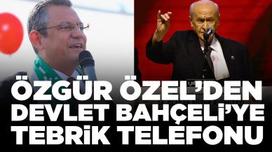 Özgür Özel'den Devlet Bahçeli'ye telefon