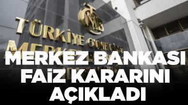 Merkez Bankası faiz kararını açıkladı