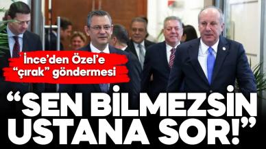 Muharrem İnce’den Özgür Özel’e: Sen bilmezsin ustana sor!