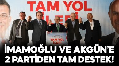 İmamoğlu ve Akgün’e 2 siyasi partiden tam destek