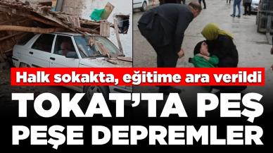 Tokat'ta peş peşe depremler