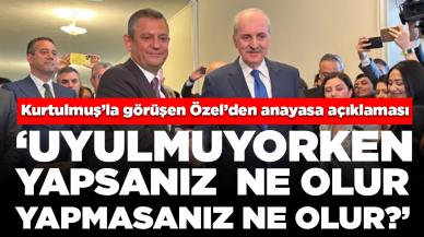 Numan Kurtulmuş ile görüşen Özgür Özel'den anayasa açıklaması: 'Uyulmuyorken yapsanız ne olur, yapmasanız ne olur?'