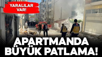 Apartman dairesinde büyük patlama: 1 ağır yaralı