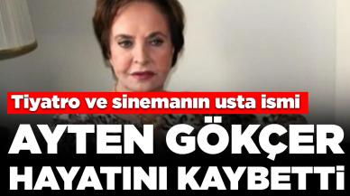 Ayten Gökçer hayatını kaybetti