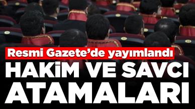 Hakim ve savcı atamaları Resmi Gazete’de