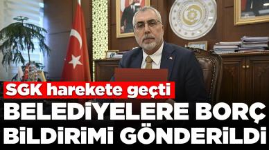 SGK harekete geçti: Belediyelere borç bildirimi gönderildi