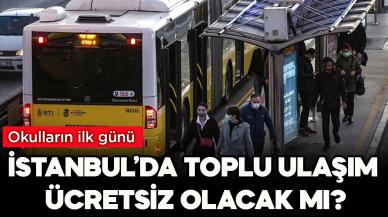 İstanbul'da 09 Eylül 2024 Pazartesi günü İETT otobüsü, metro, metrobüs, tramvay ulaşımı ücretsiz mi olacak?