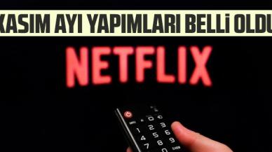 Netflix Kasım 2021 takvimi belli oldu! Yayınlanacak diziler ve filmler