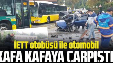 Üsküdar'da İETT otobüsüyle otomobil kafa kafaya çarpıştı: 2 yaralı