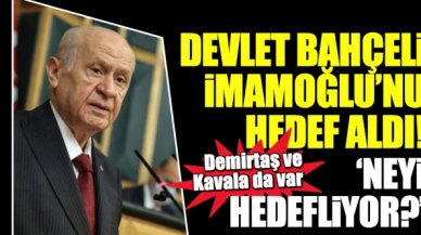 MHP Genel Başkanı Devlet Bahçeli İBB Başkanı Ekrem İmamoğlu'nu hedef aldı