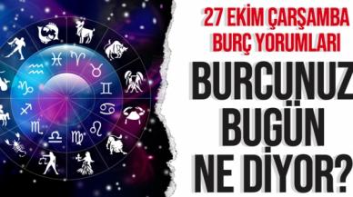 27 Ekim 2021 Çarşamba Koç, Boğa, İkizler, Yengeç, Aslan, Başak, Terazi, Akrep, Yay, Oğlak, Kova ve Balık burç yorumları