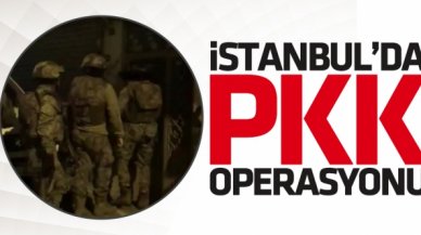 İstanbul'da PKK operasyonu: 9 gözaltı