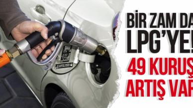 LPG'ye 49 kuruş zam