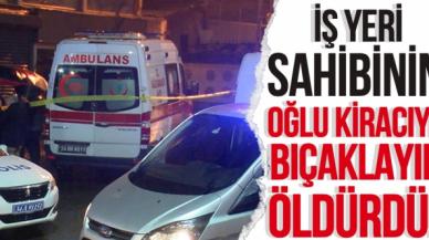 Beykoz'da iş yeri sahibinin oğlu kiracıyı bıçaklayarak öldürdü