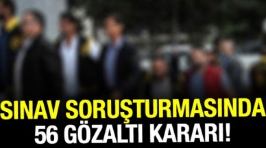 Komiser yardımcılığına geçiş sınavı soruşturmasında 56 gözaltı kararı