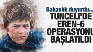 'Eren-6 Operasyonu' başladı