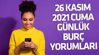 26 Kasım 2021 Cuma Koç, Boğa, İkizler, Yengeç, Aslan, Başak, Terazi, Akrep, Yay, Oğlak, Kova ve Balık burç yorumları