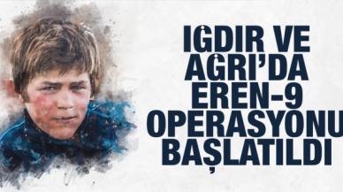 Ağrı ve Iğdır'da 'Eren Kış-9 Operasyonu' başlatıldı