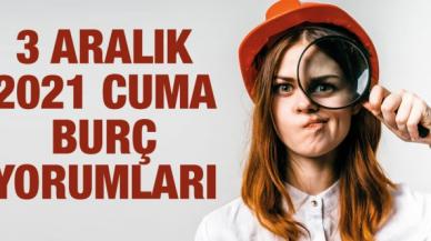 3 Aralık 2021 Cuma Koç, Boğa, İkizler, Yengeç, Aslan, Başak, Terazi, Akrep, Yay, Oğlak, Kova ve Balık burç yorumları