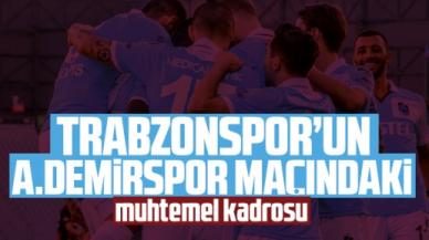 Trabzonspor'un Adana Demirspor maçı muhtemel 11'i! Kadroda kimler var?