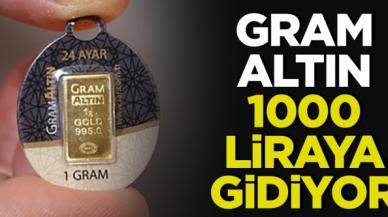 Gram altın 1000 liraya doğru gidiyor