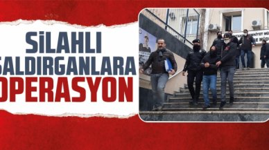 Silahlı saldırganlara operasyon