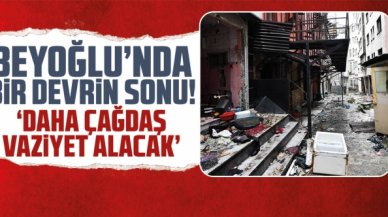 Beyoğlu'nda devrin sonu!