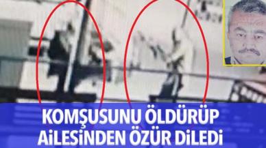 Öldürdüğü komşusunun ailesinden özür diledi