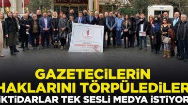 Gazetecilerin haklarını törpülediler, İktidarlar tek sesli medya istiyor...