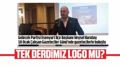 Veysel Karatay: Tek derdimiz logo mudur?