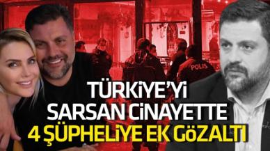 Şafak Mahmutyazıcıoğlu cinayetinde 4 şüpheliye ek gözaltı