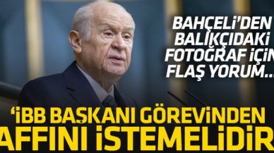 Devlet Bahçeli: İBB Başkanı görevinden affını istemelidir