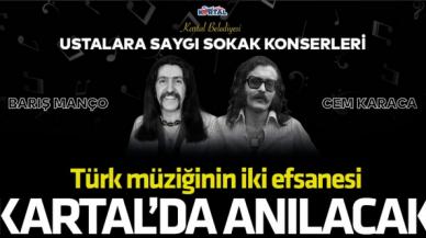 Barış Manço ve Cem Karaca Kartal’da ‘Ustalara Saygı Sokak Konserleri’ ile anılacak