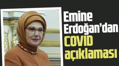 Emine Erdoğan'dan COVID açıklaması