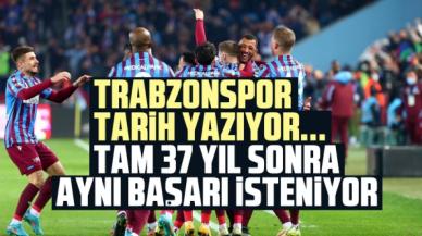 Trabzonspor 37 yıl sonra tarih yazmak istiyor!