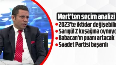 Mehmet Mert: 2023'te iktidar değişebilir