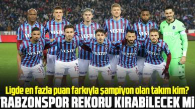 En çok puan farkıyla şampiyon takım kim? Trabzonspor rekoru kırabilecek mi?