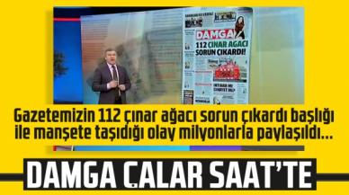 DAMGA'nın 112 çınar ağacı sorun çıkardı manşeti İsmail Küçükkaya ile Çalar Saat'te