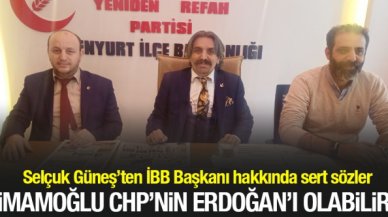 Selçuk Güneş: Ekrem İmamoğlu CHP'nin Erdoğan'ı olabilir!