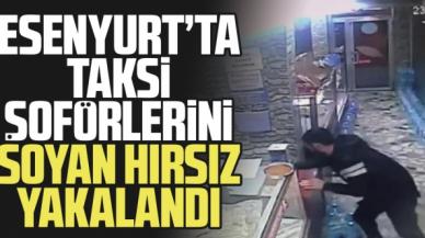 Esenyurt'ta taksi şoförlerini soyan hırsız yakalandı