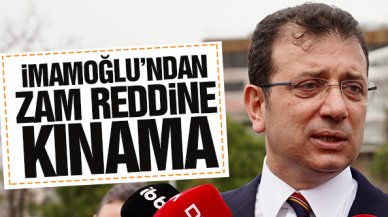 Ekrem İmamoğlu'ndan zam reddine kınama