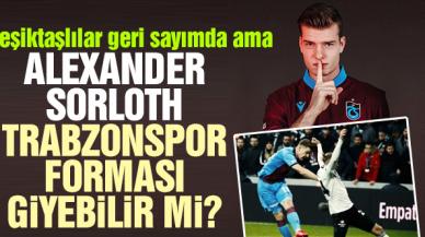 Beşiktaş'ın peşinde olduğu Alexander Sörloth Trabzonspor forması giyebilir mi? Transfer anlaşmasında hangi madde var