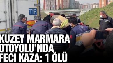 Kuzey Marmara Otoyolu'nda feci kaza: 1 ölü