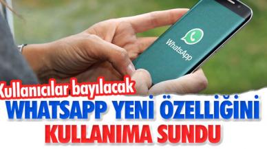 Whatsapp yeni özelliğini yayınladı